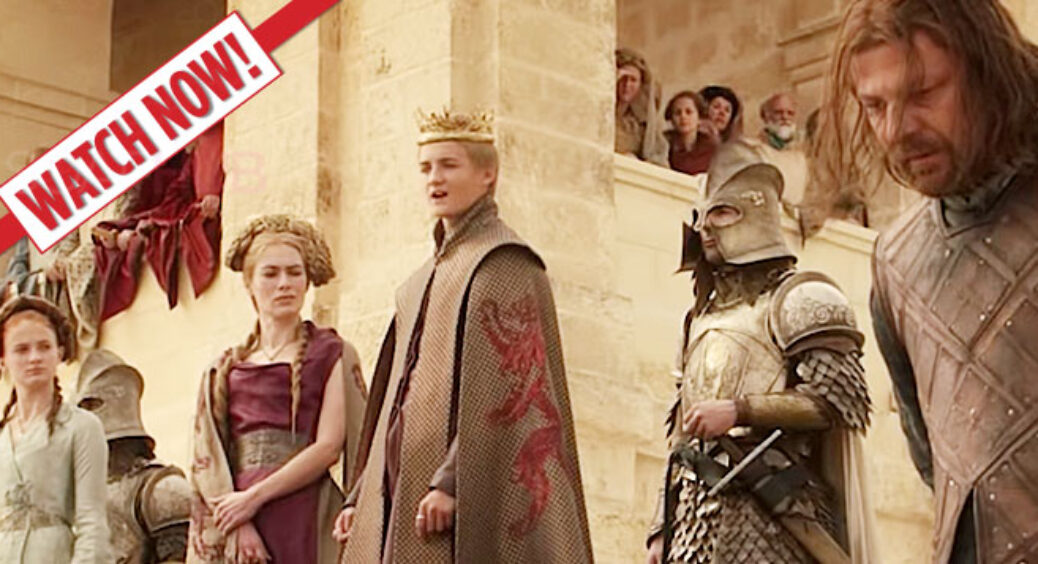Game of Thrones Video Flashback: Ned Faces Joffrey’s Wrath