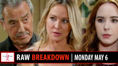 The Young and the Restless Spoilers Raw Breakdown: Monday, May 6