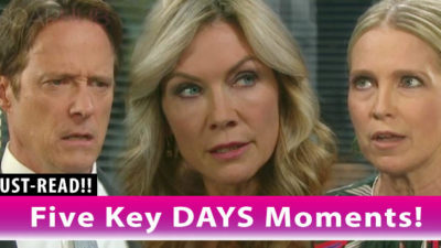 Days of Our Lives: 5 Pivotal Moments From The Week Of May 27 – 31