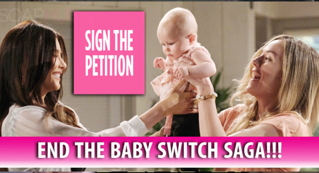 Petition To End The Baby Switch Saga On The Bold and the Beautiful