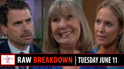 The Young and the Restless Spoilers Raw Breakdown, Tuesday, June 11