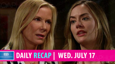 The Bold and the Beautiful Recap, Wednesday, July 17: A Mother’s Plea