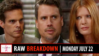 The Young and the Restless Spoilers Raw Breakdown: Monday, July 22