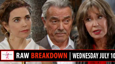 The Young and the Restless Spoilers Raw Breakdown: Wednesday, July 10