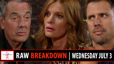 The Young and the Restless Spoilers Raw Breakdown: Wednesday, July 3