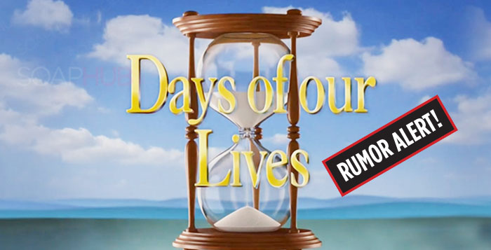 Days of Our Lives Rumor Alert