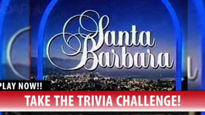 Soap Opera Trivia: How Well Do You Know Santa Barbara?