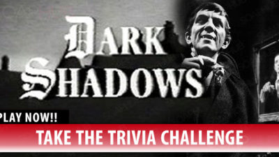 Soap Opera Trivia: How Well Do You Know Dark Shadows?