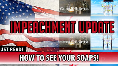Impeachment Update: How To See Your Pre-Empted Soap Operas