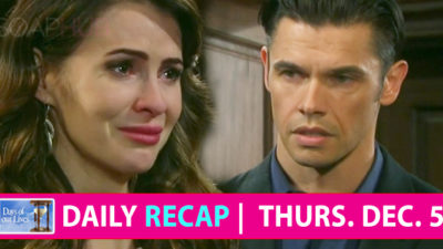 Days of our Lives Recap: You Can’t Be Here Anymore, Kiss Me