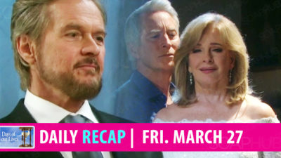 Days of our Lives Recap: Dirty Deeds and Deadly Threats