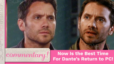 NOW Is the Perfect Time for Dante’s Return to General Hospital