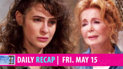 Days of our Lives Recap: The Truth About Mother’s Day Revealed