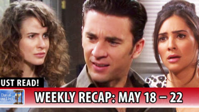 Days of Our Lives Recap: Truths Revealed And Dangerous Deals