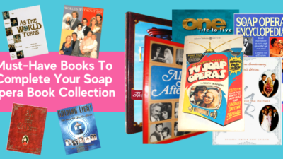 A Buying Guide for Your Soap Opera Book Collection