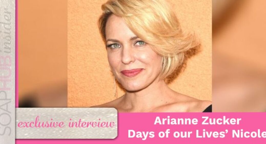 Exclusive Interview: Days of our Lives Star Arianne Zucker On Life