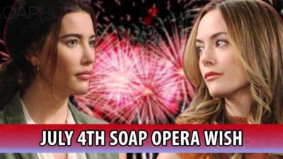 July 4th Soap Wish: The Bold and the Beautiful’s Steffy and Hope Declare Independence From Liam