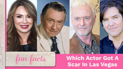 Which Former Soap Star Has A Scar From Performing In A Las Vegas Revue?