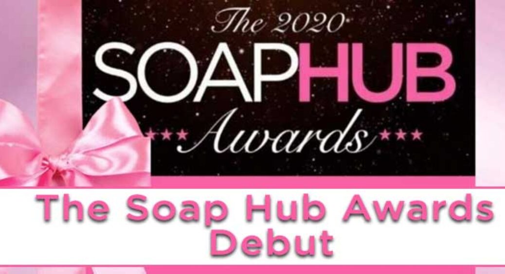 The First Annual Soap Hub Awards Debuts!