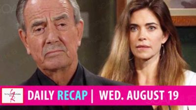 The Young and the Restless Recap: Victoria Stands Up To Daddy… Daddy Pouts…