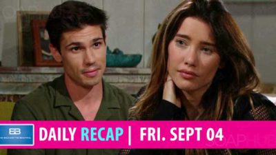 The Bold and the Beautiful Recap: Steffy Asked For More Pills