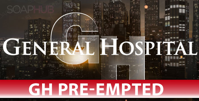 General Hospital Pre-Empted