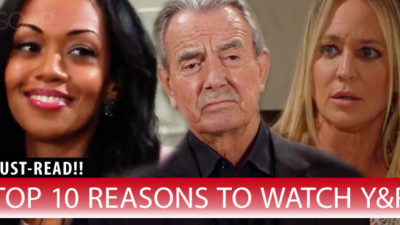 Top 10 Reasons to Watch The Young and the Restless Right Now