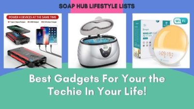 Soap Hub Buying Guide: Best Deals On Gift Ideas For the Tech Person In Your Life