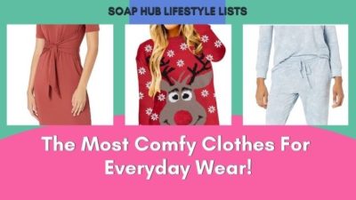 Soap Hub Buying Guide: Best Deals On Comfortable Clothes You’ll Need This Season!