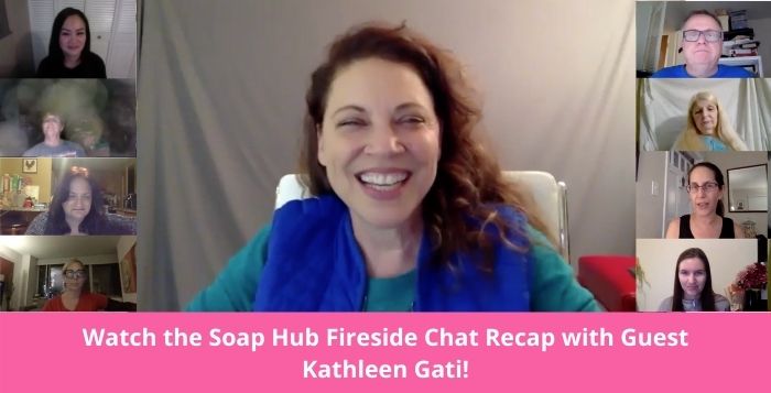 Soap Hub fireside Chat recap with Kathleen Gati