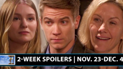 Days of Our Lives Spoilers 2-Week Breakdown: Comebacks and Calamities