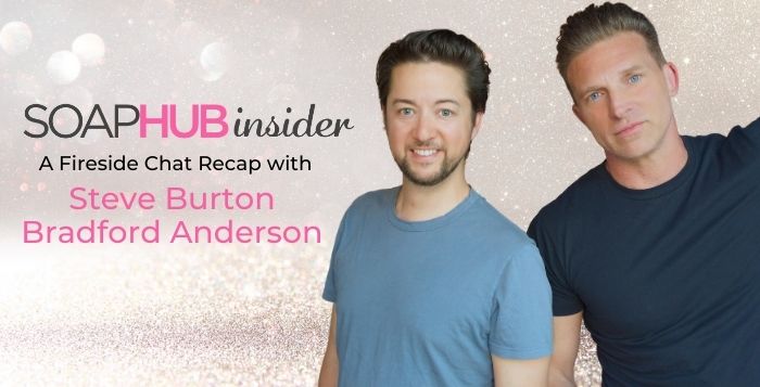 A Fireside Chat Recap: Soap Stars Steve Burton and Bradford Anderson