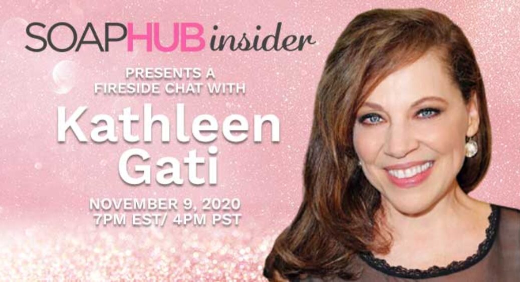Soap Hub Insider Fireside Chat Guest: Kathleen Gati