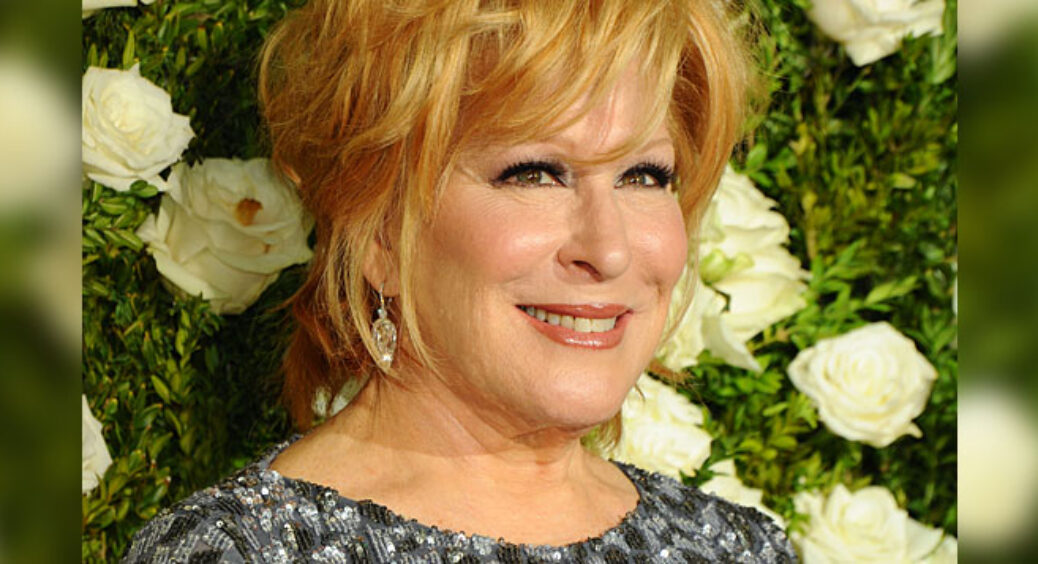 Bette Midler — Singer, Actress, Icon — Celebrates Her Birthday