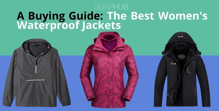 Daily Buying Guide: The Best Women’s Waterproof Jackets