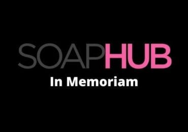 Soap Hub In Memoriam Tribute Soap World