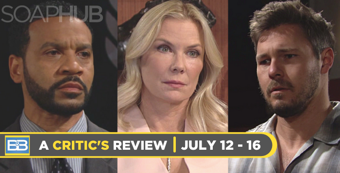 The Bold and the Beautiful A Critic's Weekly Review July 12 - 16