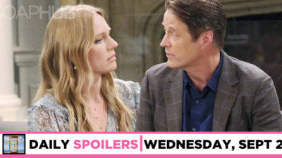 DAYS Spoilers For September 29: Abigail’s Got Her Sister’s Number