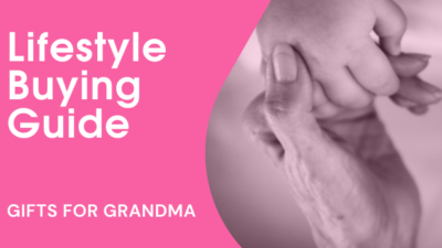 Lifestyle Buying Guide: The Best Gifts for Grandma