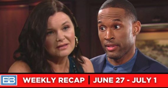 The Bold and the Beautiful Recaps for June 27 – July 1 2022