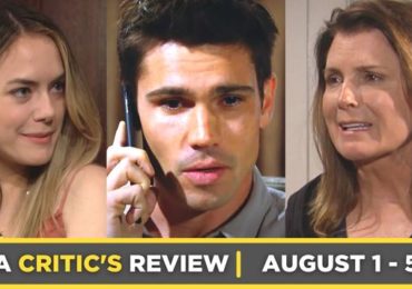 The Bold and the Beautiful Critic's Review for August 1 – August 5, 2022