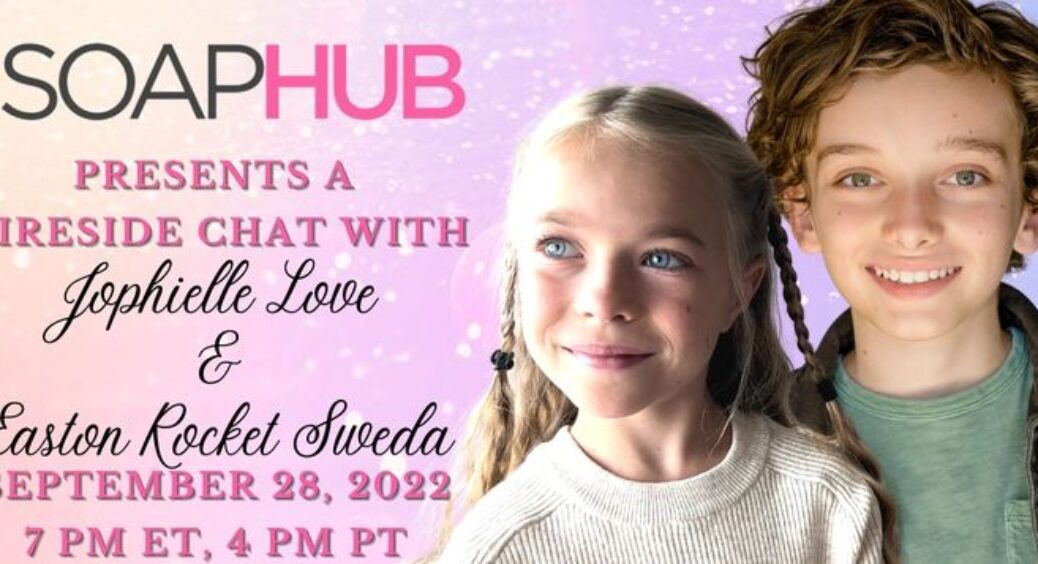 Join GH’s Jophielle Love and Easton Rocket Sweda for a Soap Hub Fireside Chat