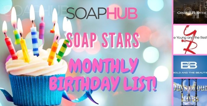 soap stars' birthday alerts: find out who's celebrating graphic with all four soap logos