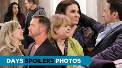DAYS Spoilers Photos: Nancy Has Concerns About Chloe’s Choice In Men