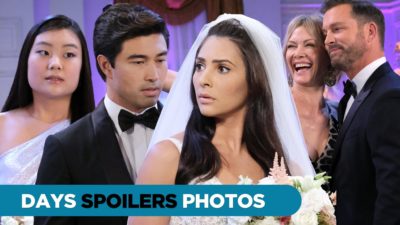 DAYS Spoilers Photos: It’s A Nice Day For A Chaotic Wedding