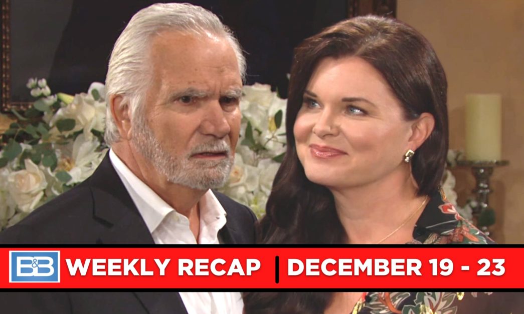 The Bold and the Beautiful Recaps for December 19 – December 23, 2022