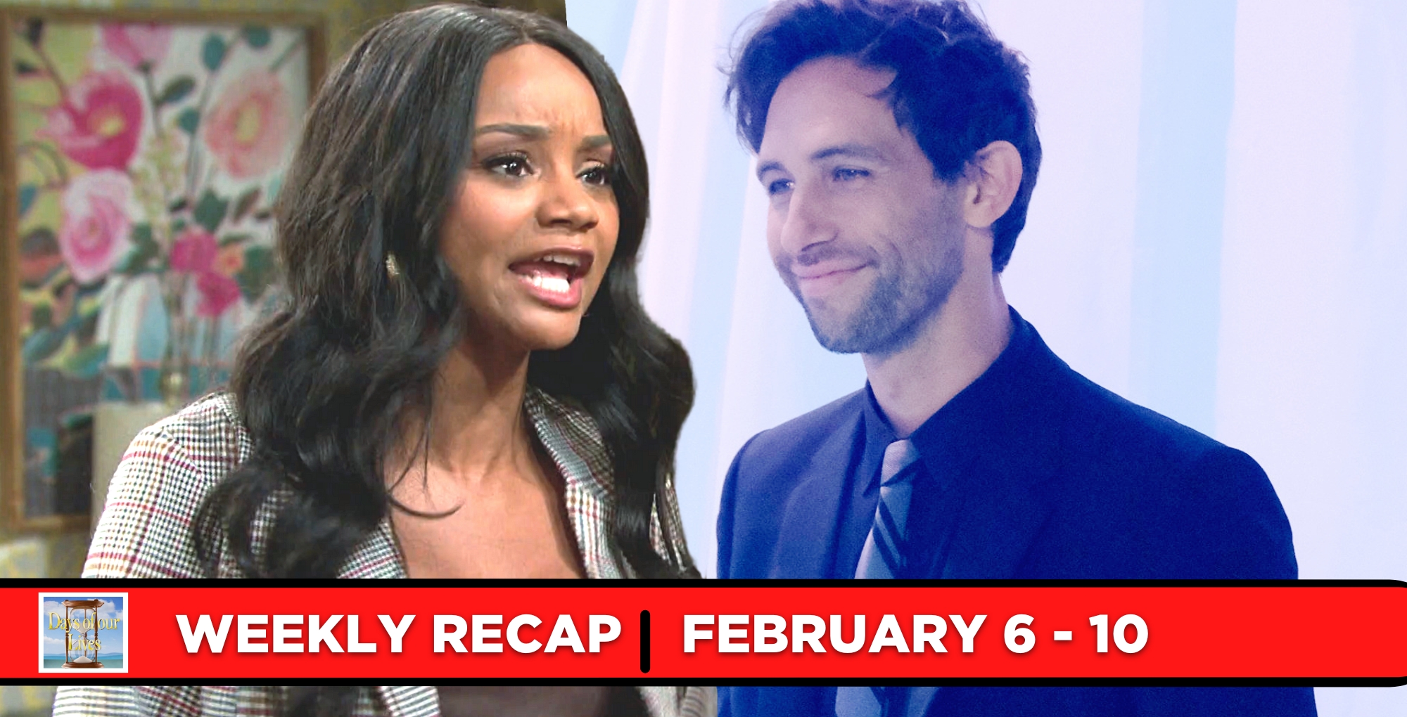 days of our lives recaps for february 6 – february 10, 2023 chanel dupree and nick fallon