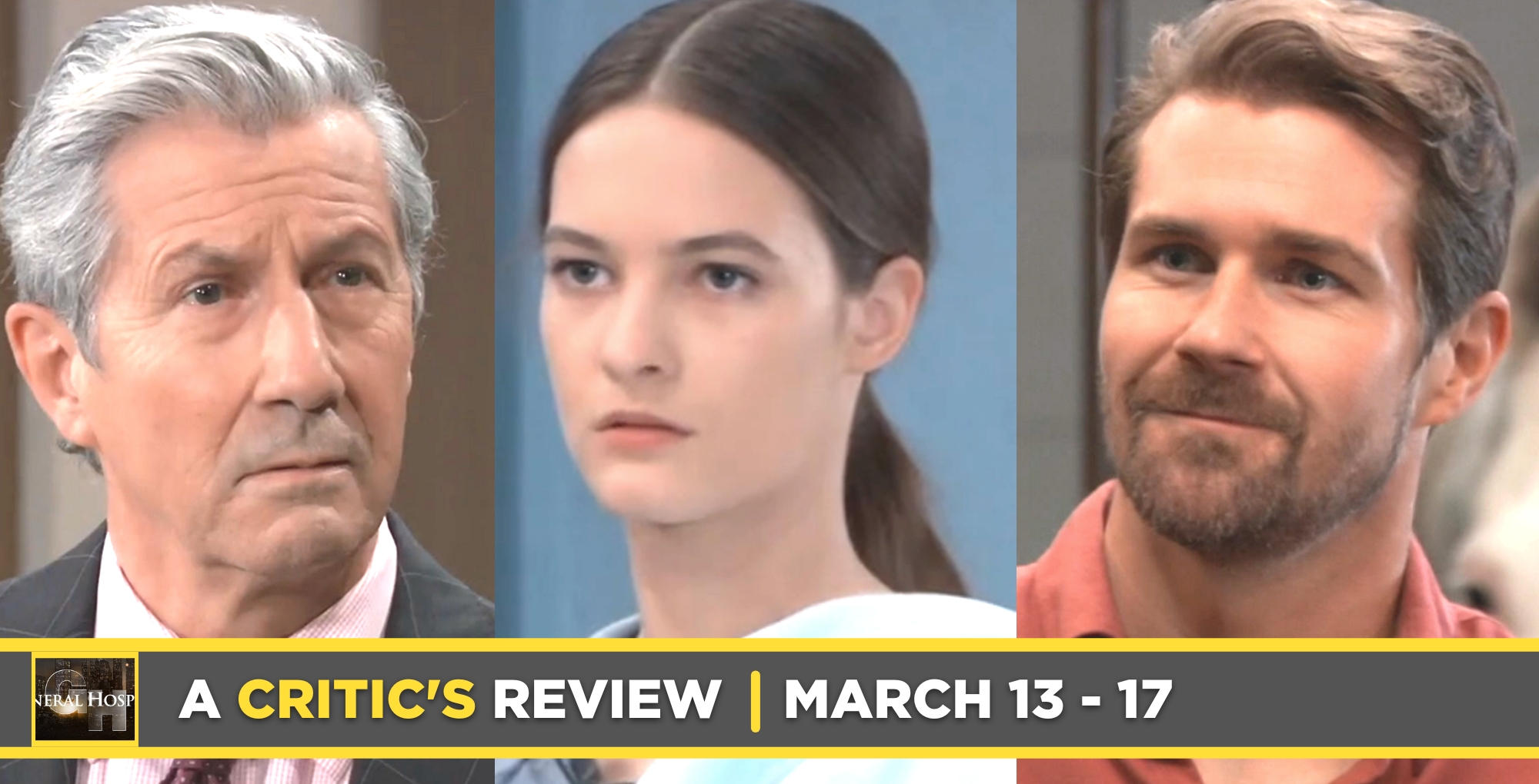 general hospital critic's review for march 13 – march 17, 2023,, three images victor, esme, cody