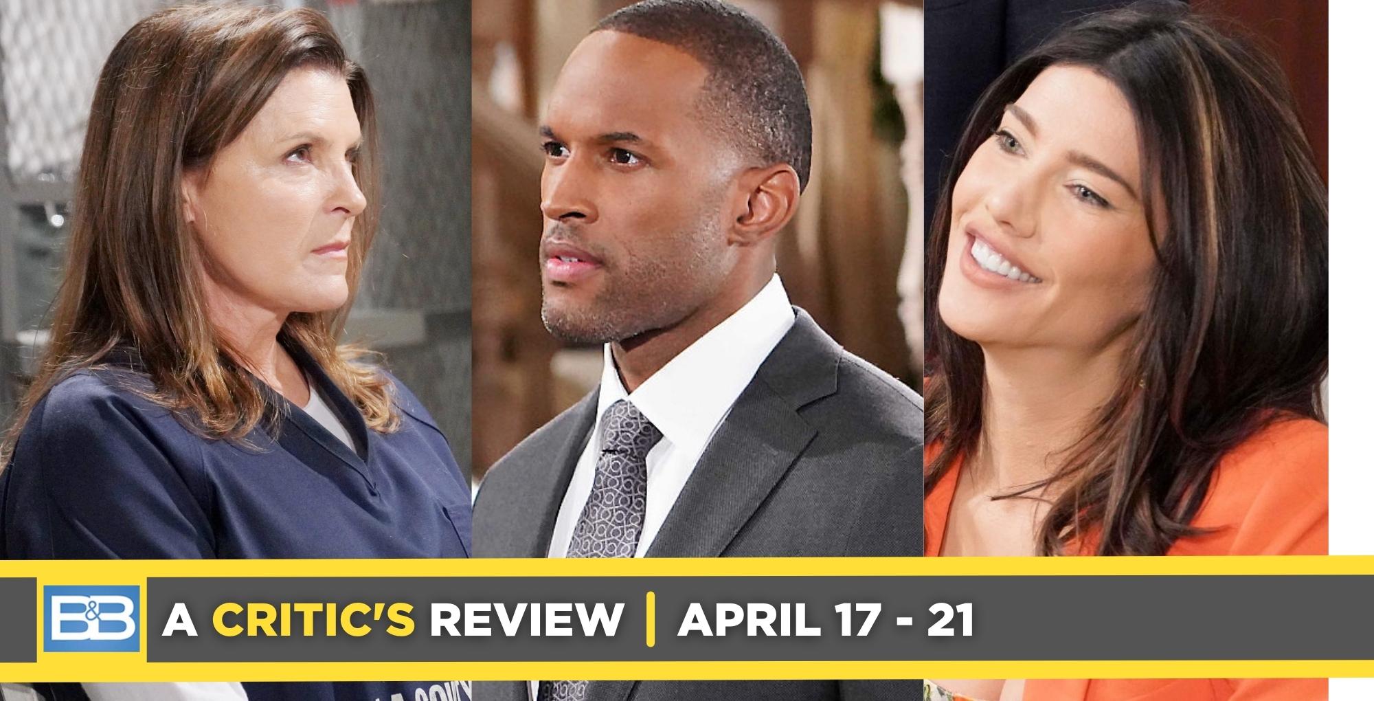 the bold and the beautiful critic's review for april 17 – april 21, 2023, three images sheila, carter, and steffy
