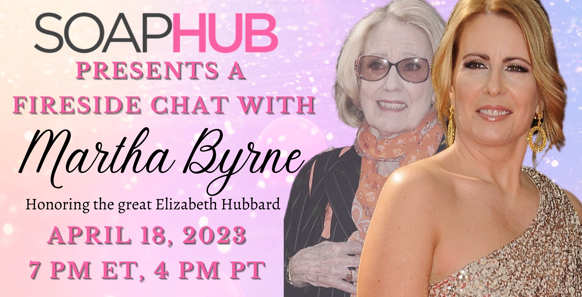 martha byrne will be joining soap hub for a fireside chat in tribute to elizabeth hubbard.